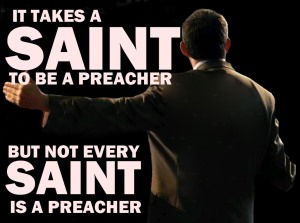 not-every-saint-is-a-preacher
